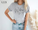 Wifey Heart Version 2 T-Shirt - White|Black|Grey