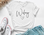 Wifey Heart Version 2 T-Shirt - White|Black|Grey