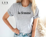 La Femme T-shirt - White|Black|Grey
