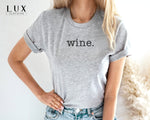 Wine T-Shirt - White|Black|Grey