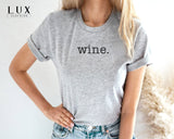 Wine T-Shirt - White|Black|Grey