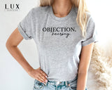 Objection Hearsay T-Shirt - White|Black|Grey