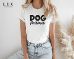 Dog Mama Logo Bold T Shirt - White|Black|Grey