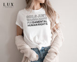 Girls Just Wanna Bold Have T-Shirt - White|Black|Grey