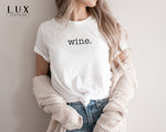 Wine T-Shirt - White|Black|Grey