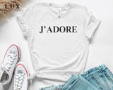J'adore T-shirt - White|Black|Grey