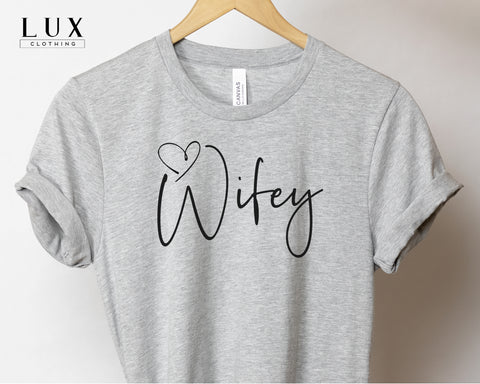 Wifey Heart T-Shirt - White|Black|Grey