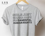 Girls Just Wanna Bold Have T-Shirt - White|Black|Grey