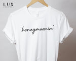 Honeymoonin' T-Shirt - White|Black|Grey