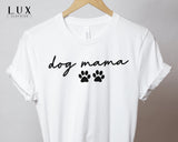 Dog Mama Logo T Shirt - White|Black|Grey