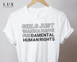 Girls Just Wanna Bold Have T-Shirt - White|Black|Grey