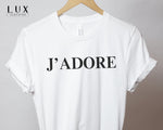 J'adore T-shirt - White|Black|Grey