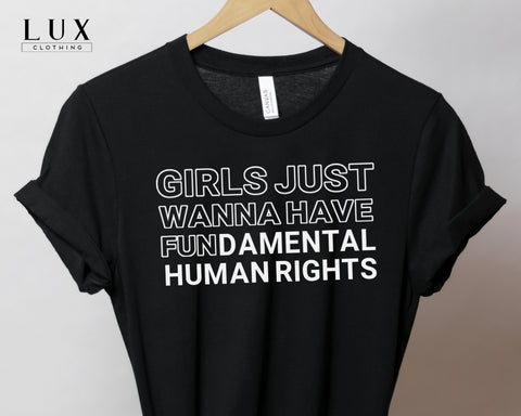 Girls Just Wanna Bold Have T-Shirt - White|Black|Grey