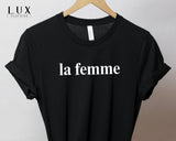 La Femme T-shirt - White|Black|Grey